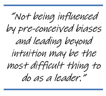 Difficult to lead beyond intuition